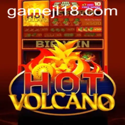 Explore the Thrills of HotVolcano: An Engaging New Game
