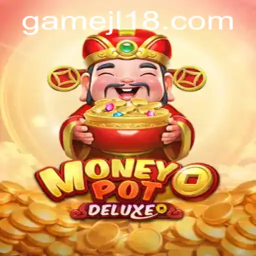 Discover MoneyPotDELUXE: A Comprehensive Guide to This Thrilling Game